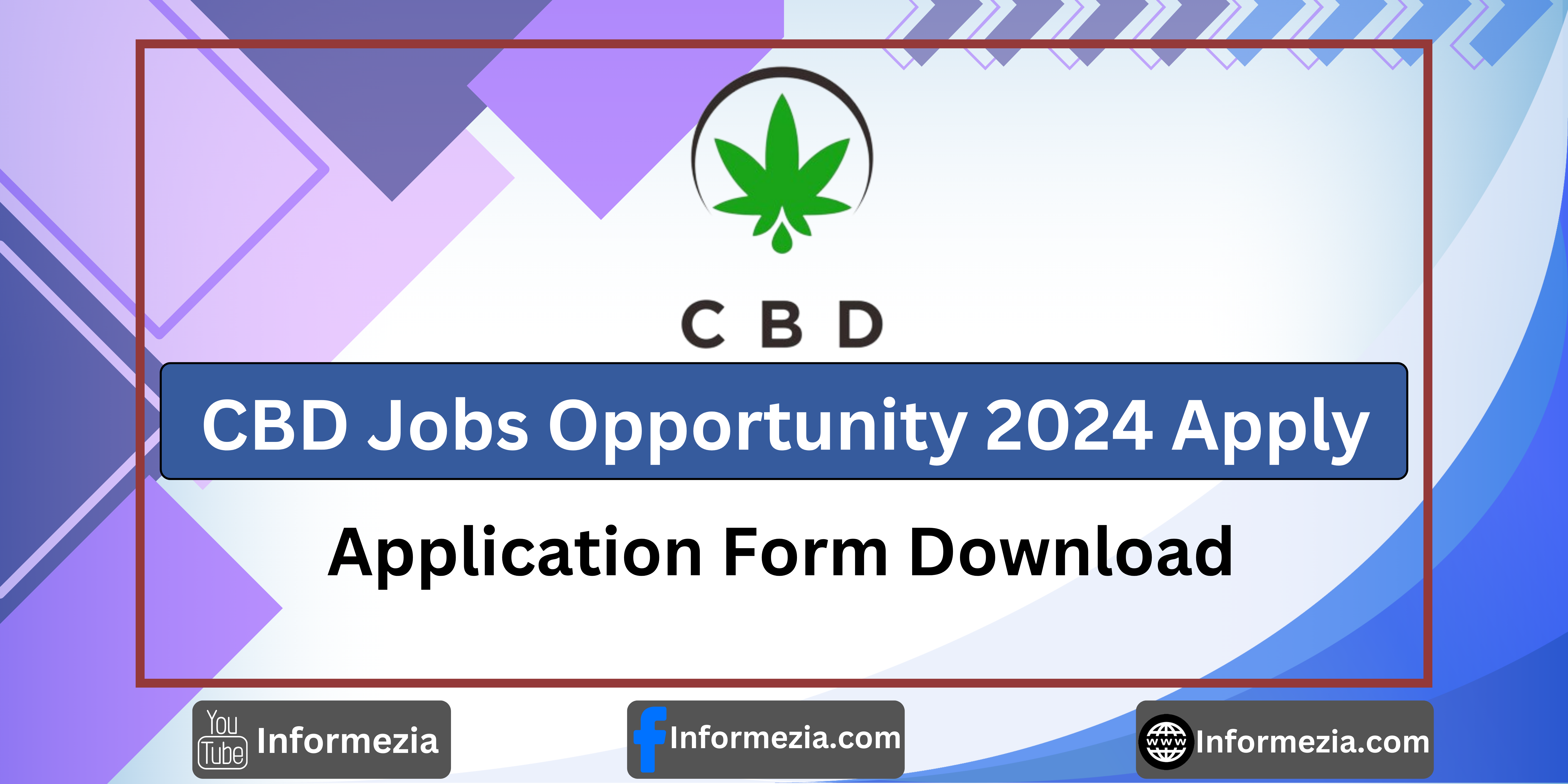 CBD Jobs Opportunity 2024 Apply and Application Form Download