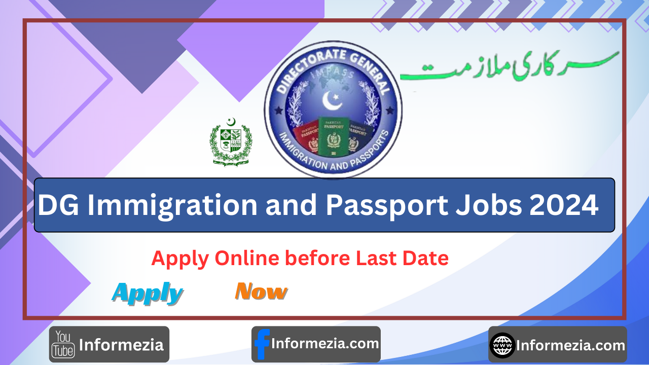 DG Immigration and Passport Jobs 2024