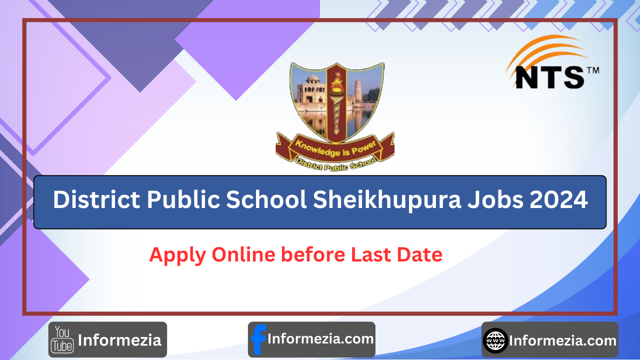 District Public School Sheikhupura Jobs 2024 via NTS