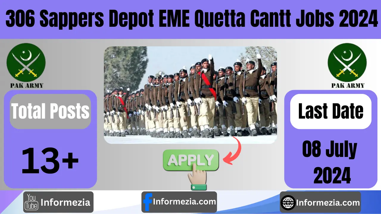 306 Sappers Depot EME Quetta Cantt Jobs 2024