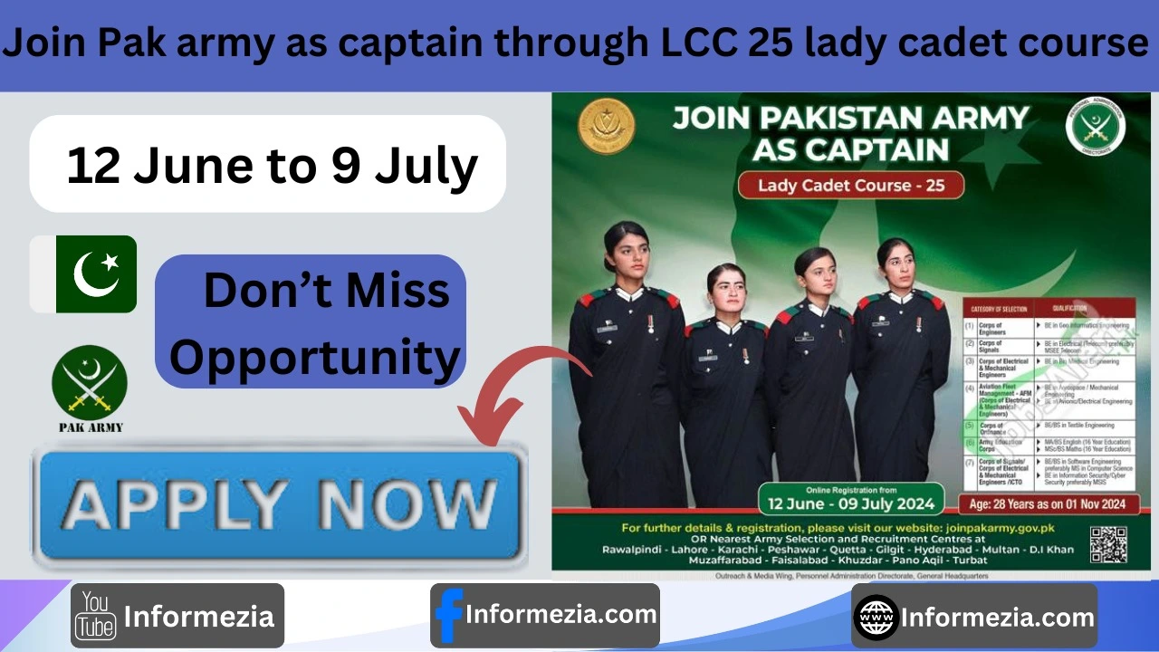 Join Pak Army as Captain Lady Cadet Course 25 batch 2024