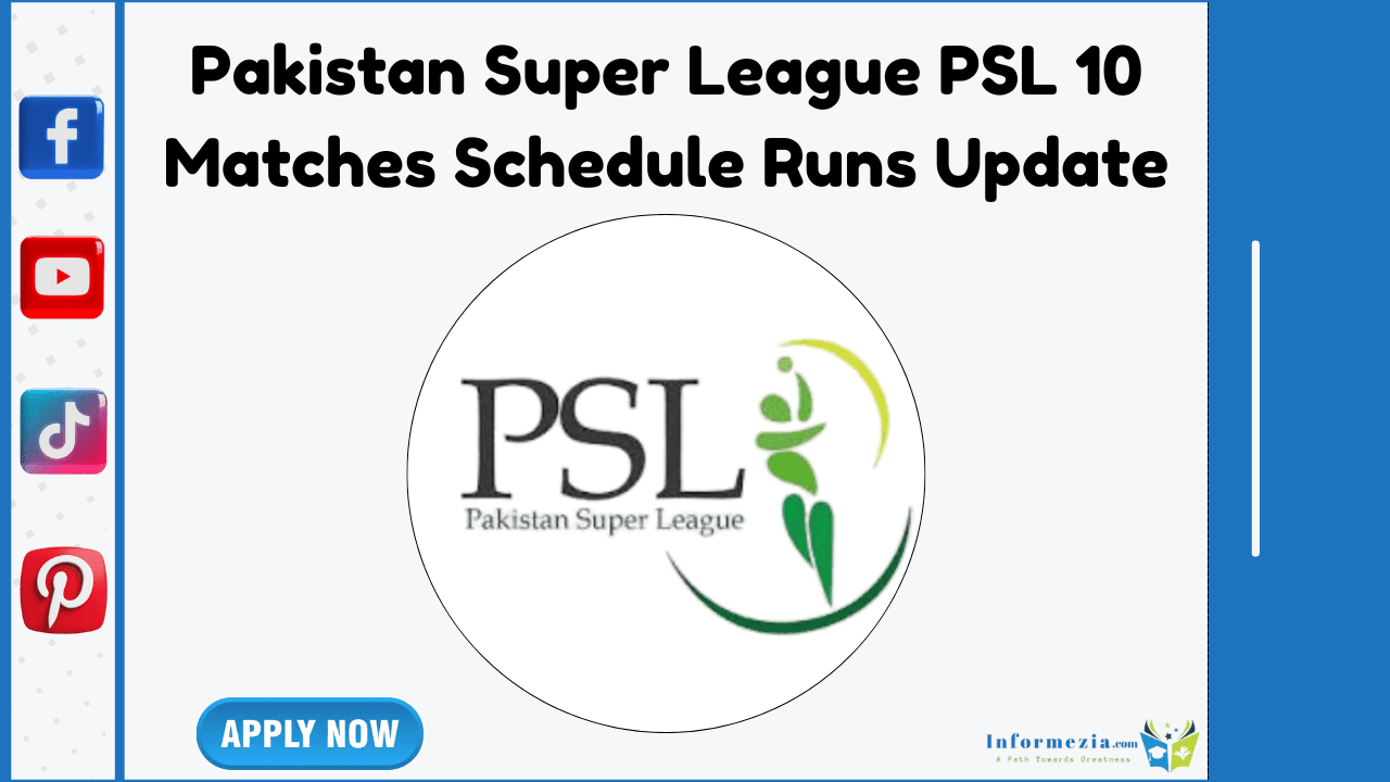 Pakistan Super League PSL 10 Matches Schedule Runs Update