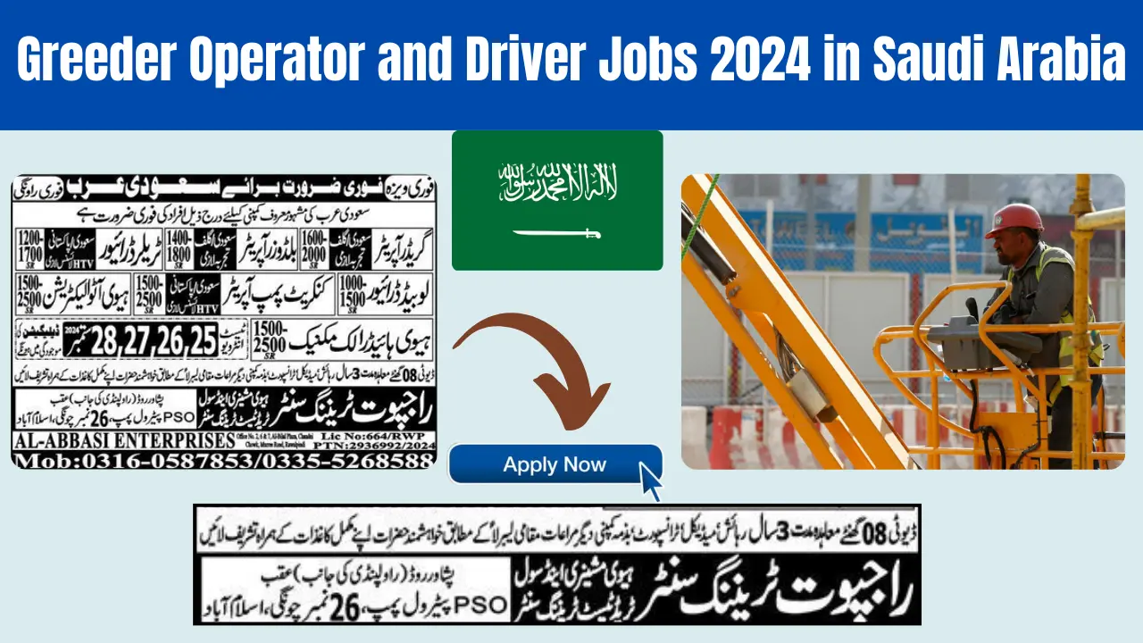 Greeder Operator and Driver Jobs 2024 in Saudi Arabia