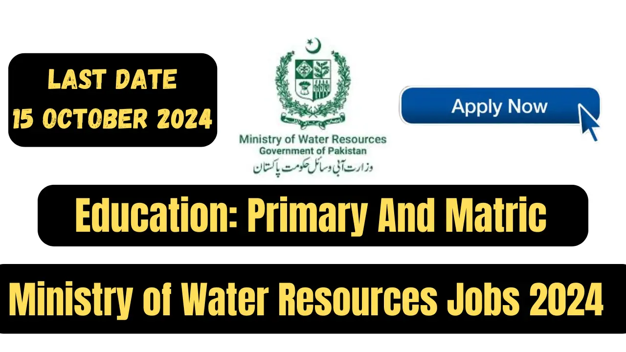 Ministry of Water Resources Jobs 2024