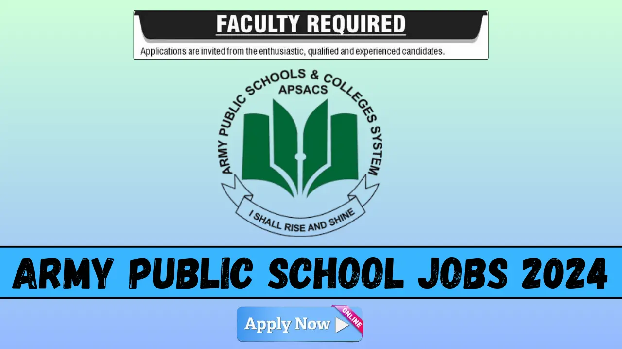 Army Public School Jobs 2024